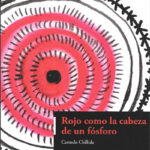 Rojo como la cabeza de un fosforo